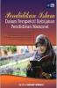 Pendidikan Islam Dalam Perspektif Kebijakan Pendidikan Nasional